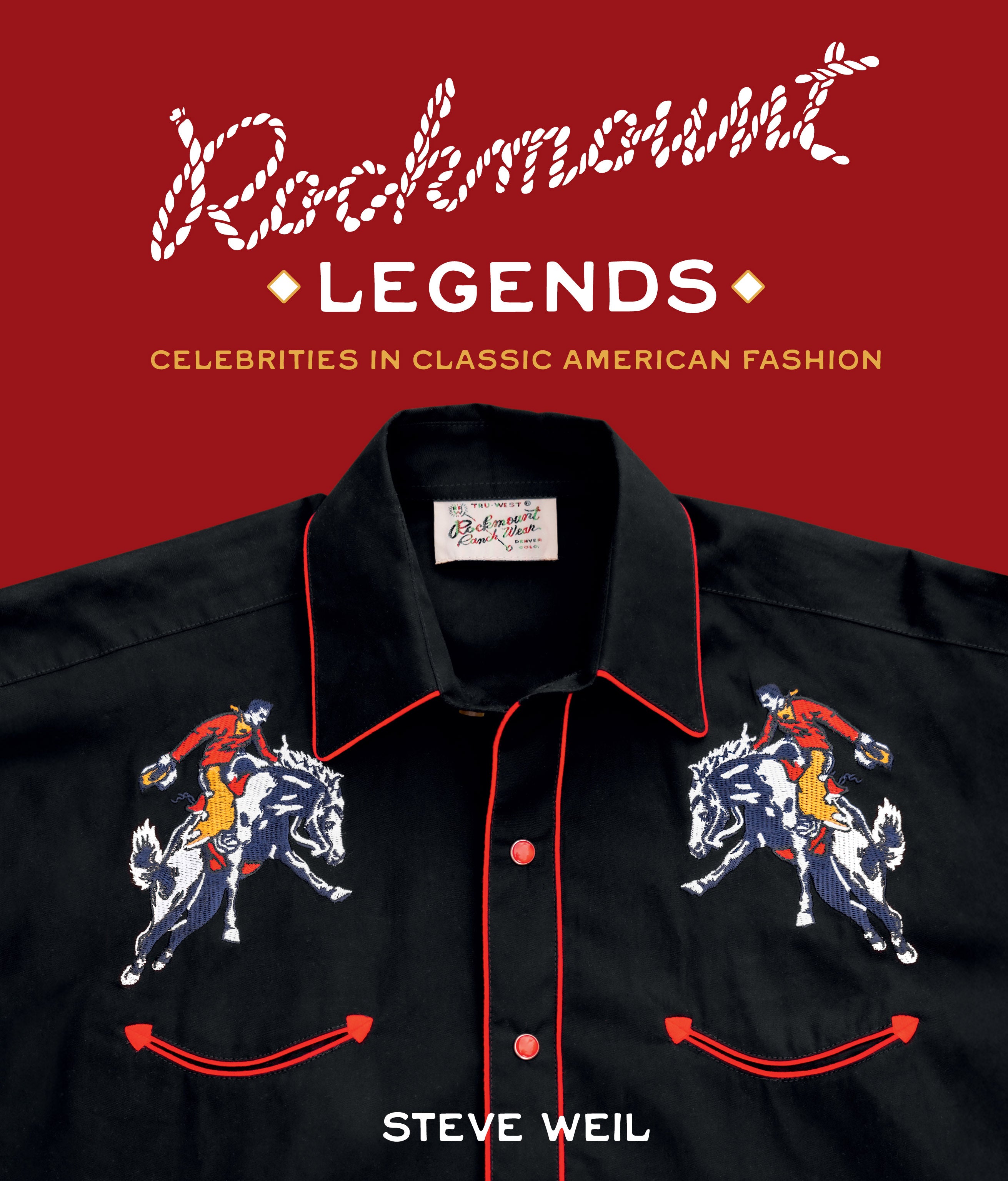 Our New Book -- Rockmount Legends: Celebrities in Classic American Fas