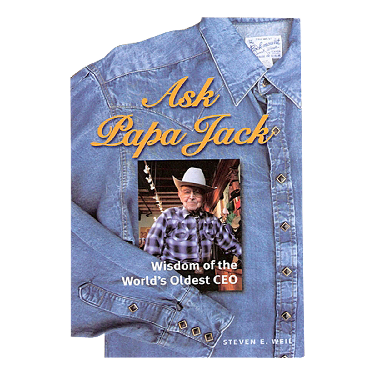 Ask Papa Jack Hardcover Western Book Signed by Author Steve Weil - Rockmount
